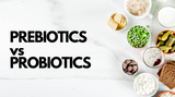 Difference between Probiotics and Prebiotics